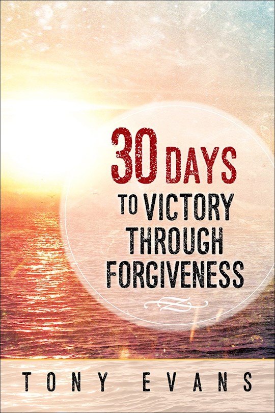 {=30 Days To Victory Through Forgiveness}