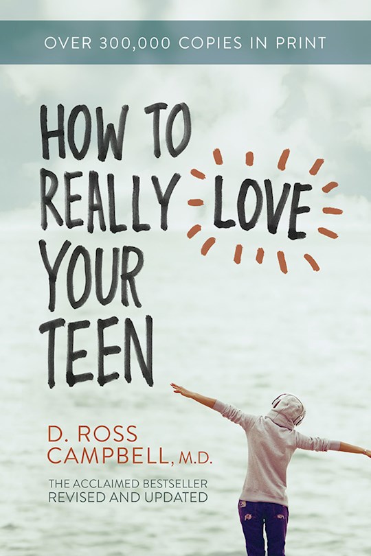 {=How To Really Love Your Teen (Revised & Updated)}