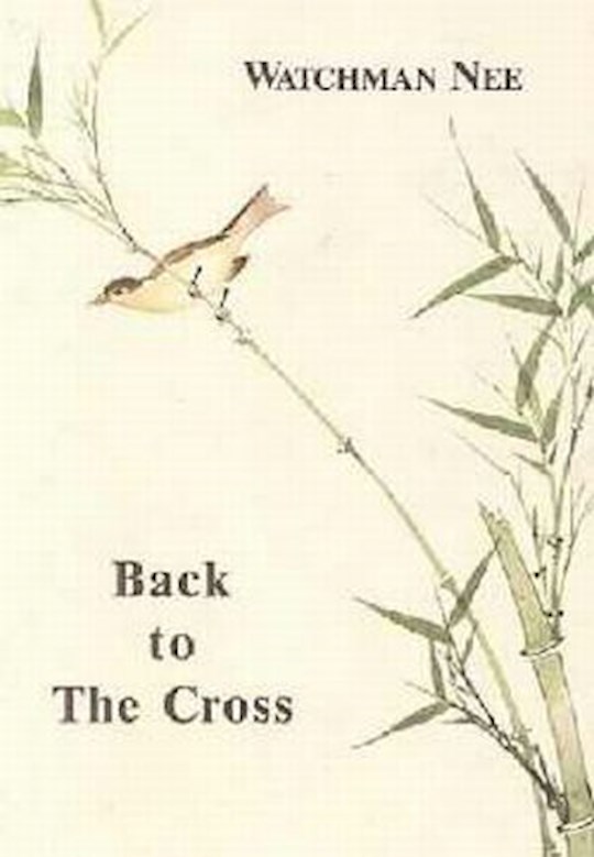 {=Back To The Cross}