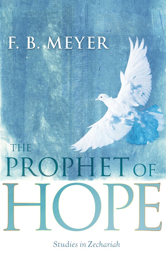 {=Prophet Of Hope: Studies In Zechariah}