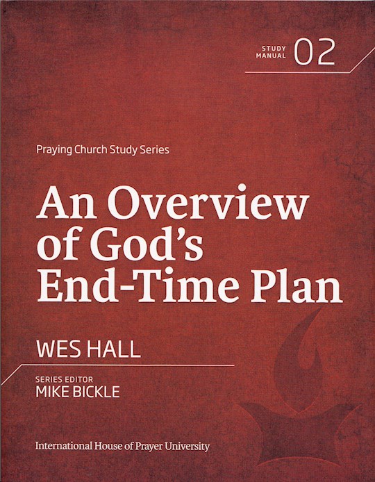 {=An Overview Of God's End-Time Plan}