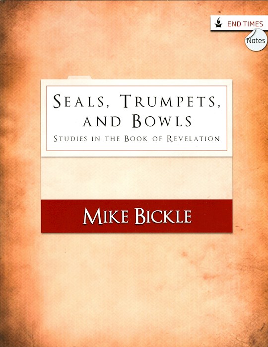 {=Seals  Trumpets  And Bowls: Studies In The Book Of Revelation}