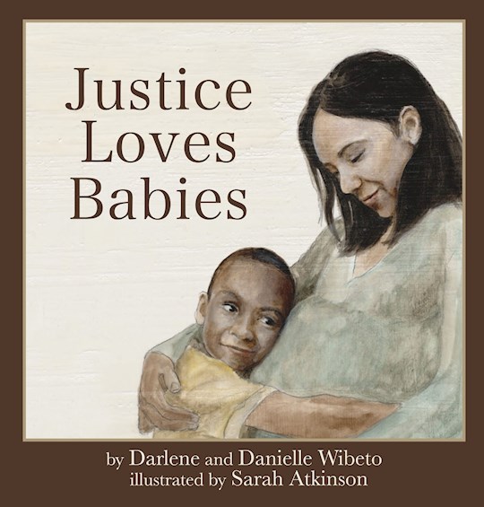 {=Justice Loves Babies}