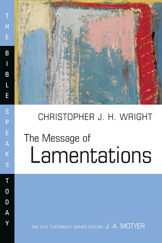 {=The Message Of Lamentations (Revised) (The Bible Speaks Today)}