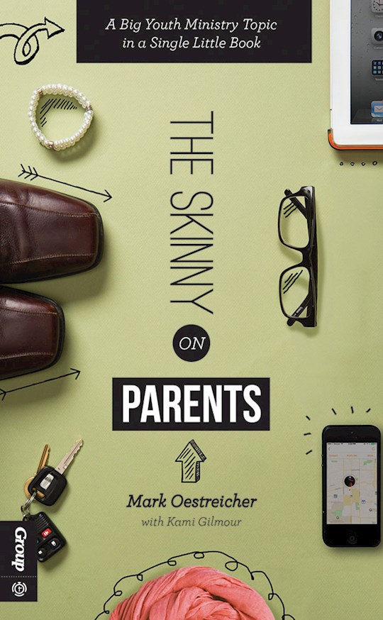 {=The Skinny On Parents}