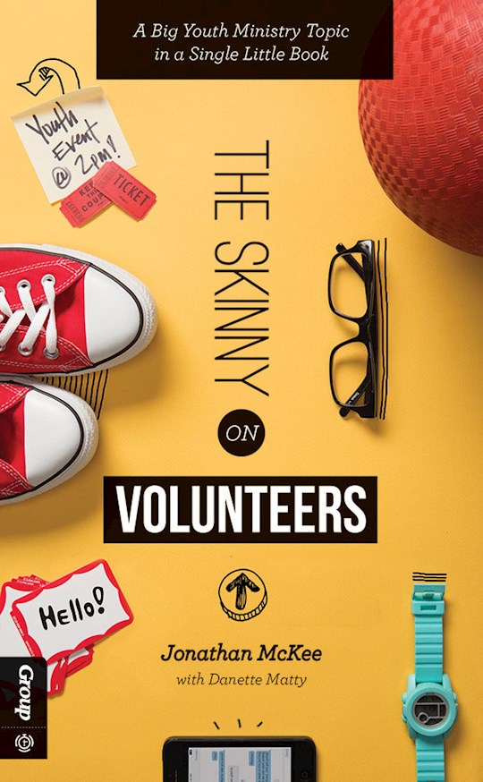 {=The Skinny On Volunteers}