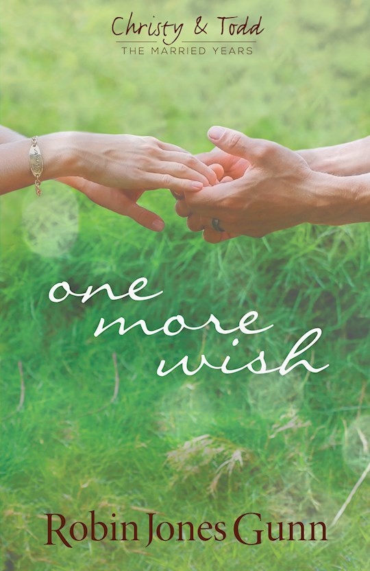 {=One More Wish (Christy & Todd: The Married Years V3)}