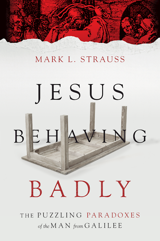 {=Jesus Behaving Badly}