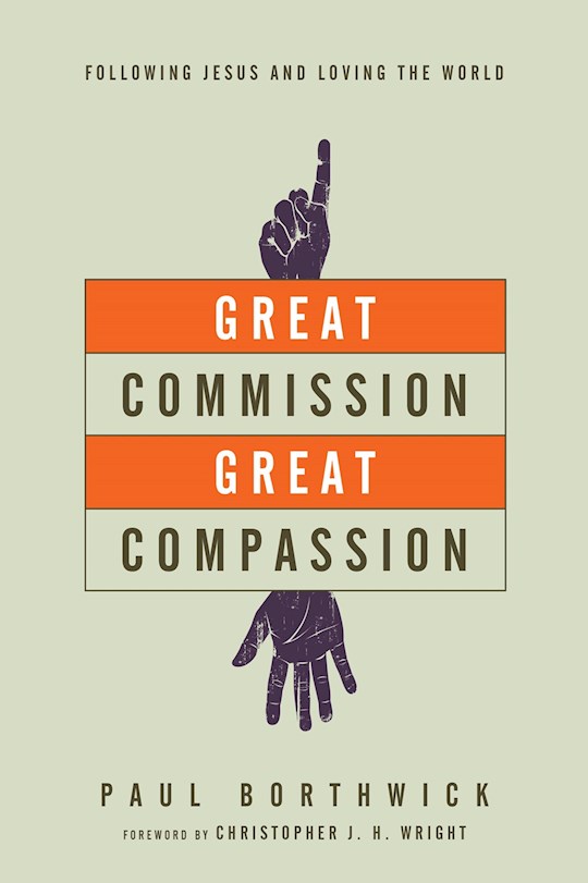 {=Great Commission  Great Compassion}