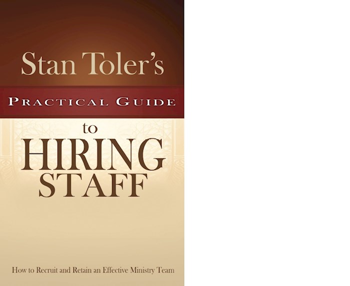{=Stan Toler's Practical Guide To Hiring Staff}