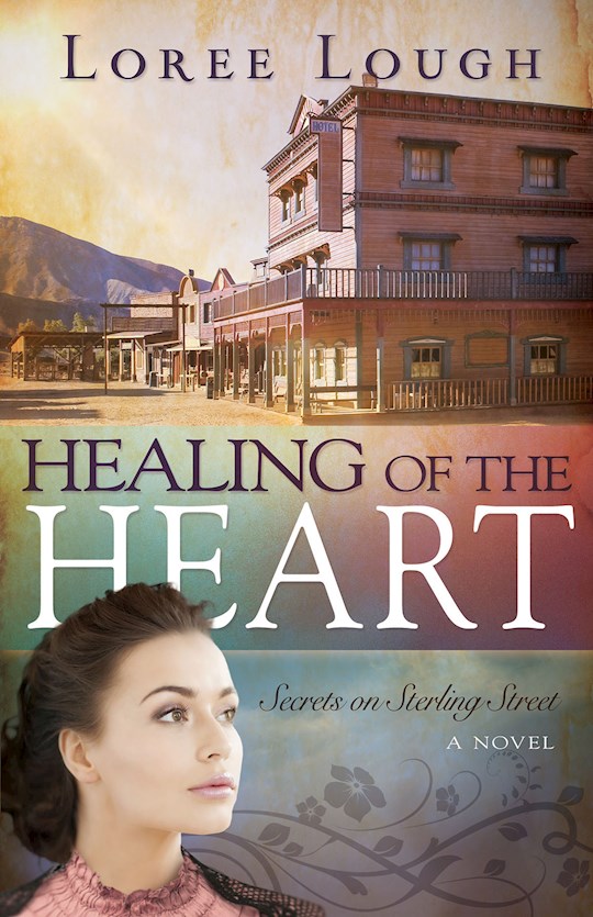 {=Healing Of The Heart (Secrets Of Sterling Street V3)}