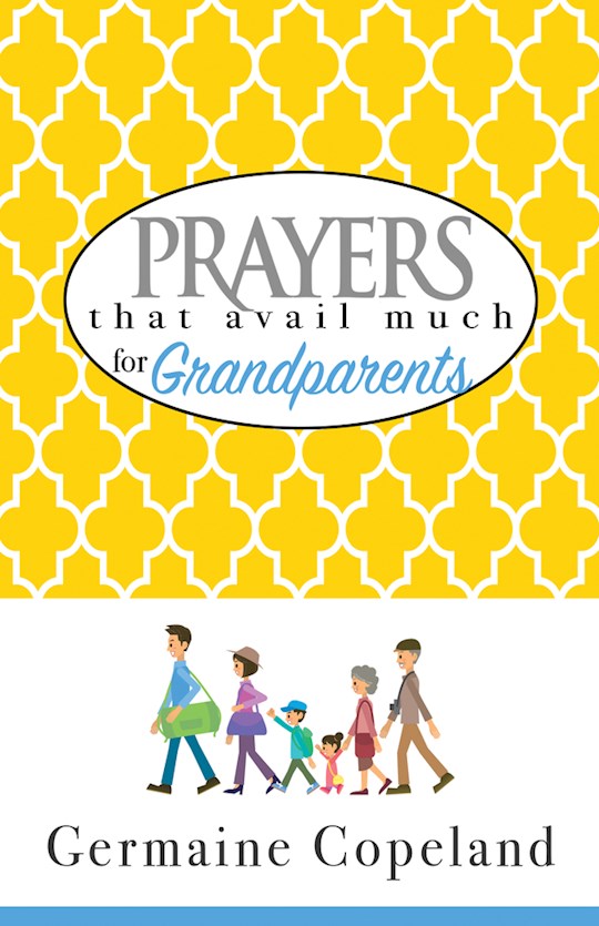 {=Prayers That Avail Much For Grandparents}