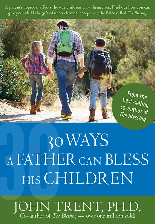 {=30 Ways A Father Can Bless His Children}