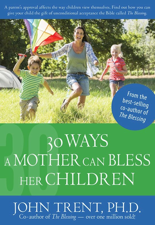 {=30 Ways A Mother Can Bless Her Children}