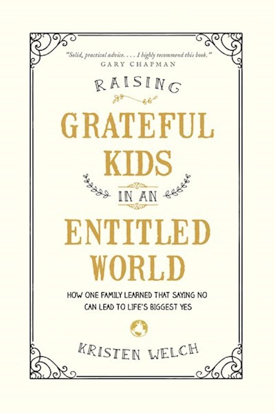 {=Raising Grateful Kids In An Entitled World}