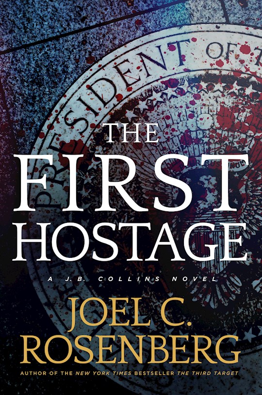 {=The First Hostage (A J. B. Collins Novel)-Hardcover}