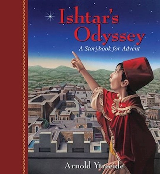 {=Ishtar's Odyssey: A Storybook For Advent}