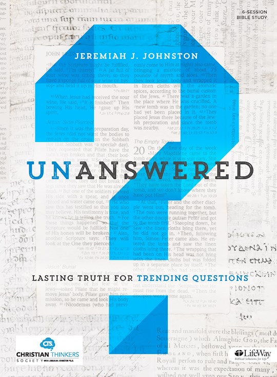 {=Unanswered: Lasting Truths For Trending Questions Bible Study Book}