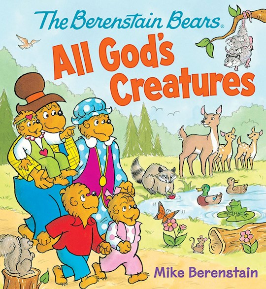 {=The Berenstain Bears All God's Creatures}