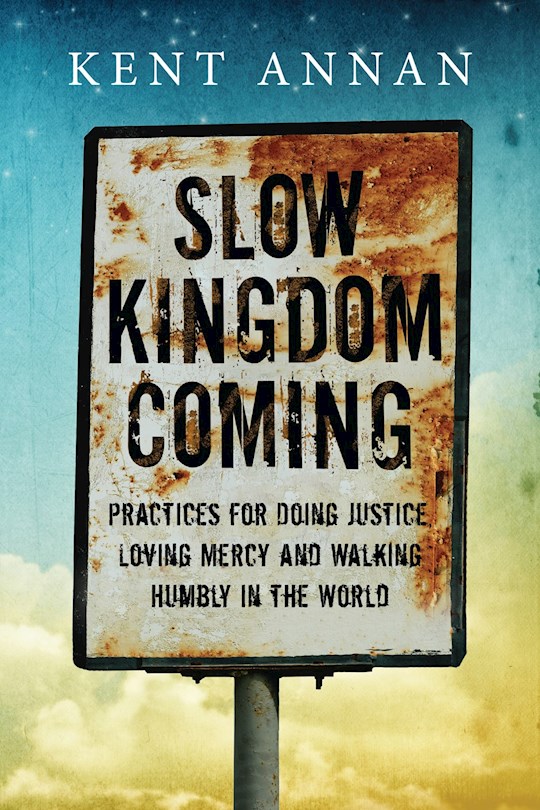 {=Slow Kingdom Coming}