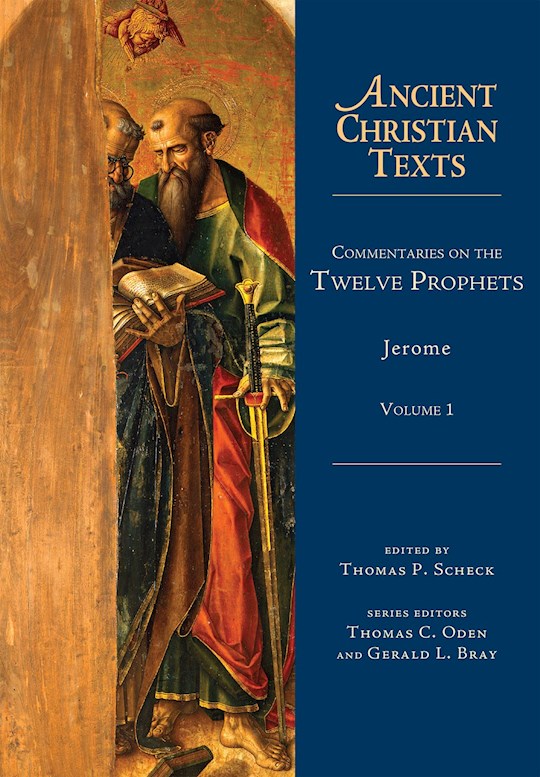 {=Commentaries On The Twelve Prophets Volume 1 (Ancient Christian Texts)}