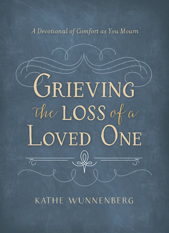 {=Grieving The Loss Of A Loved One}