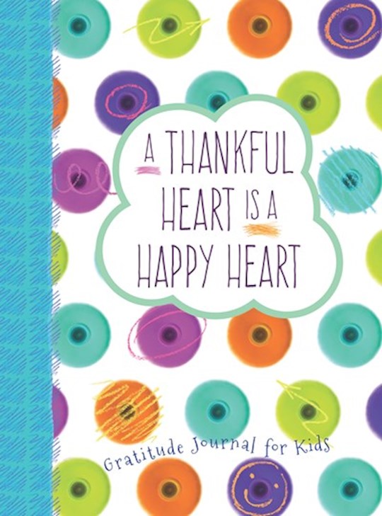 {=Thankful Heart Is A Happy Heart: Gratitude Journal For Kids}