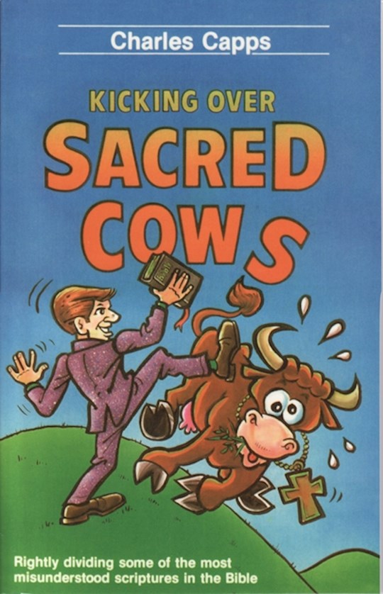 {=Kicking Over Sacred Cows}