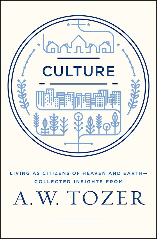 {=Culture: Living As Citizens Of Heaven And Earth}
