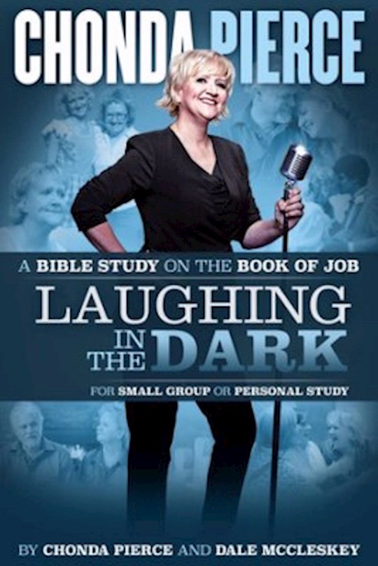 {=Laughing In The Dark: Bible Study On The Book Of Job}