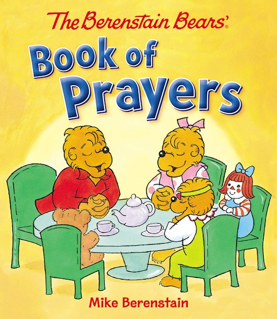 {=The Berenstain Bears' Book Of Prayers}
