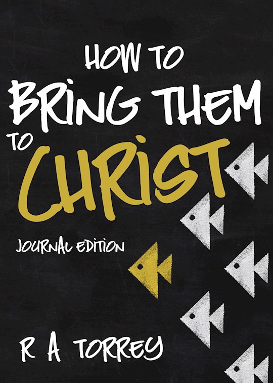 {=How To Bring Them To Christ (Journal Edition)}