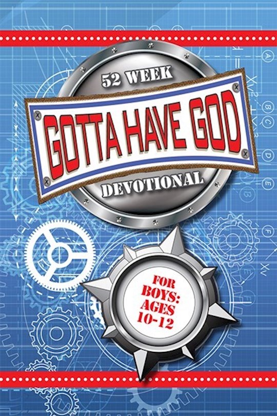 {=Gotta Have God! 52 Week Devotional For Boys Ages 10-12}