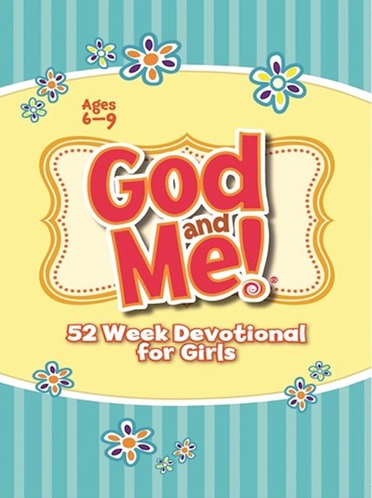 {=God And Me! 52 Week Devotional For Girls Ages 6-9}