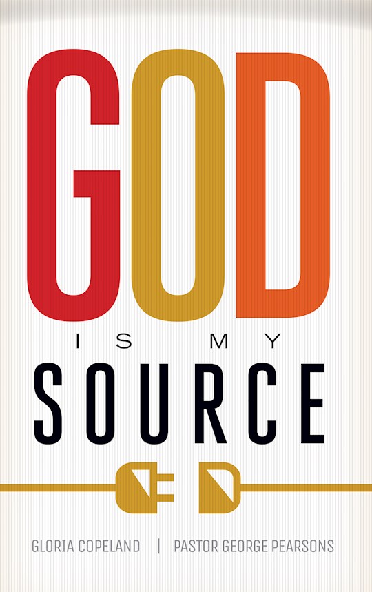 {=God Is My Source}