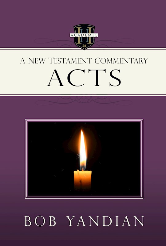 {=Acts: A New Testament Commentary}