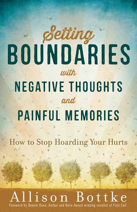 {=Setting Boundaries With Negative Thoughts And Painful Memories}