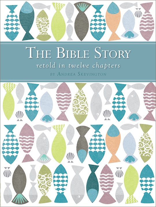 {=Bible Story Retold In Twelve Chapters}