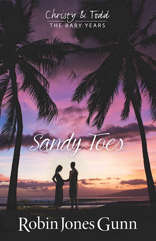 {=Sandy Toes  Christy & Todd The Baby Years Book 1}