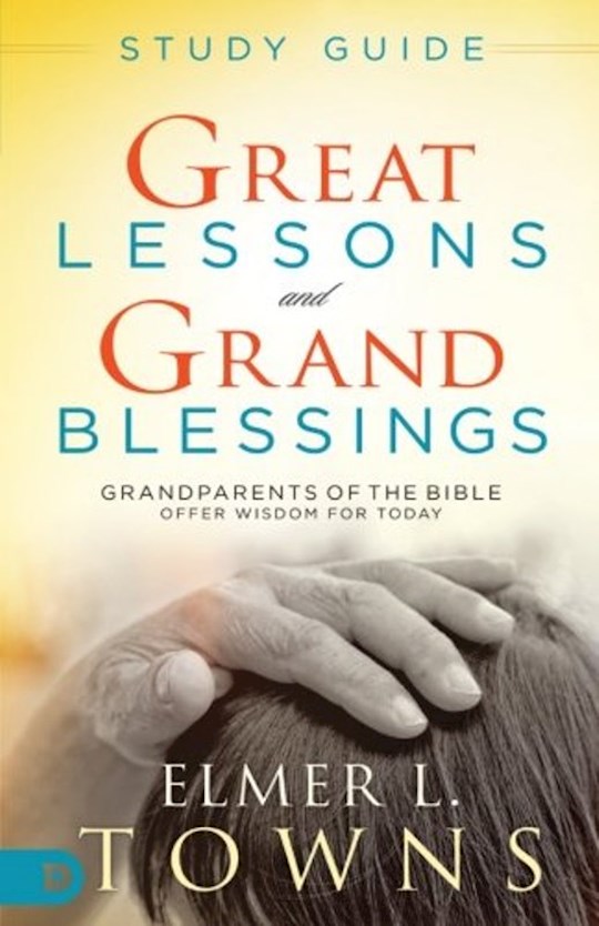{=Great Lessons and Grand Blessings Study Guide}