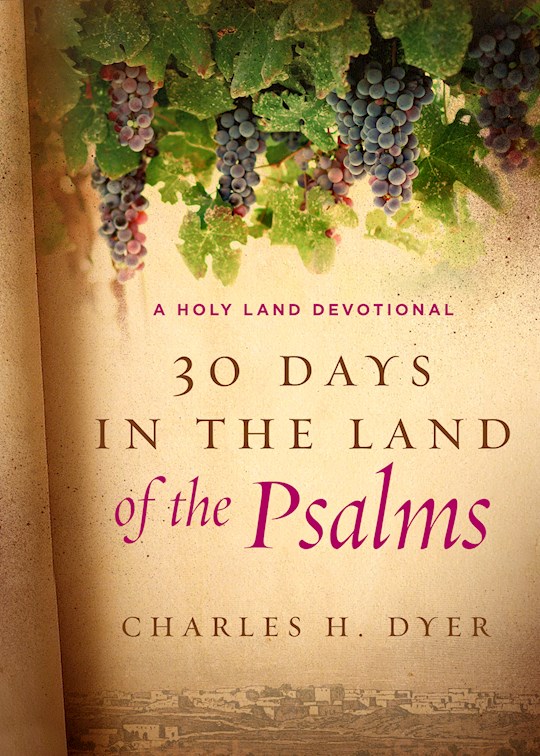 {=30 Days In The Land Of The Psalms}