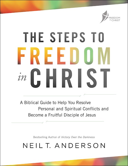 {=The Steps To Freedom In Christ}