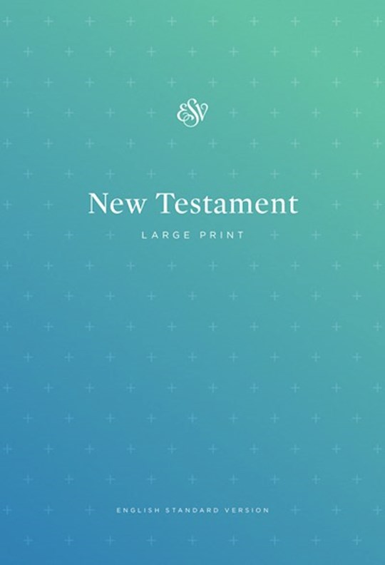 {=ESV Outreach New Testament/Large Print-Blue Softcover}