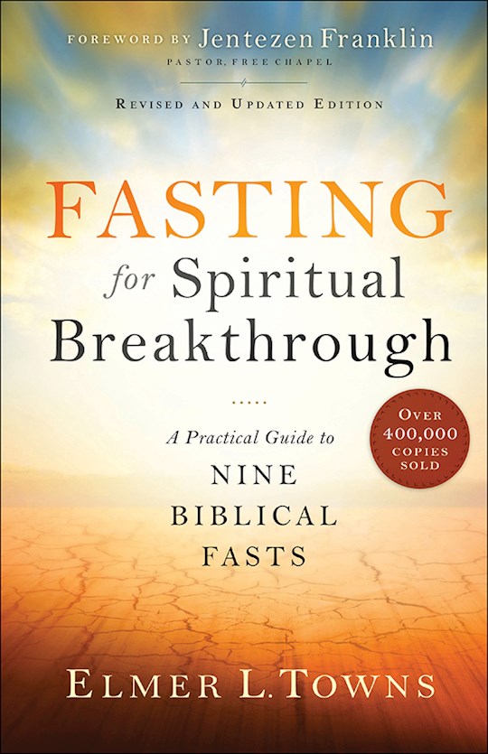 {=Fasting For Spiritual Breakthrough (Revised And Updated)}