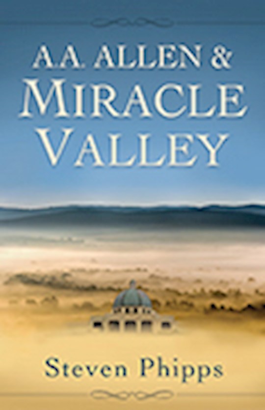 {=A. A. Allen & Miracle Valley}