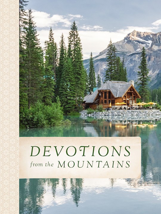 {=Devotions From The Mountains }