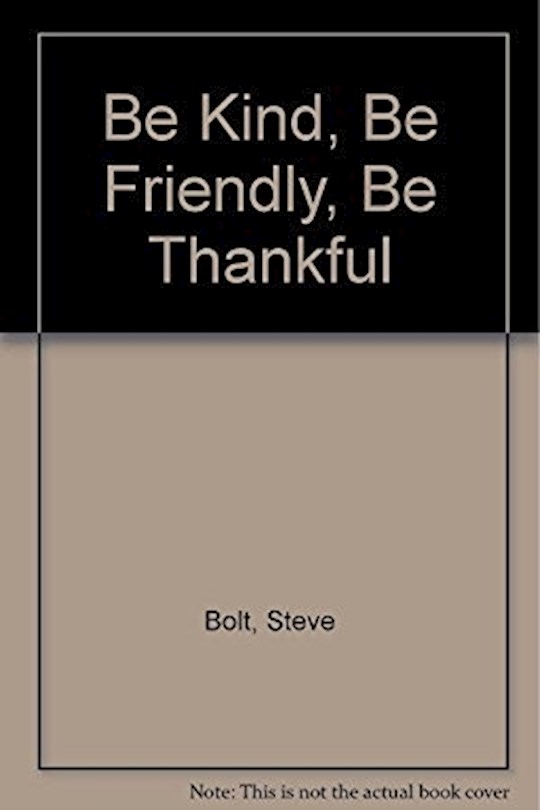 {=Be Kind  Be Friendly  Be Thankful /With CD}