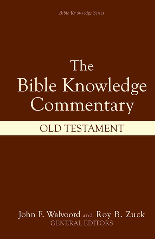 {=The Bible Knowledge Commentary: Old Testament}