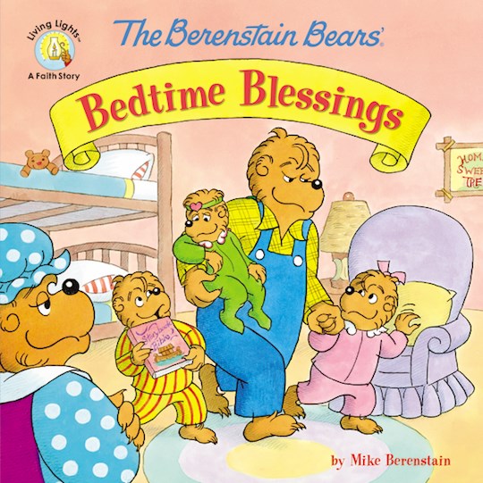 {=The Berenstain Bears' Bedtime Blessings (Living Lights)}