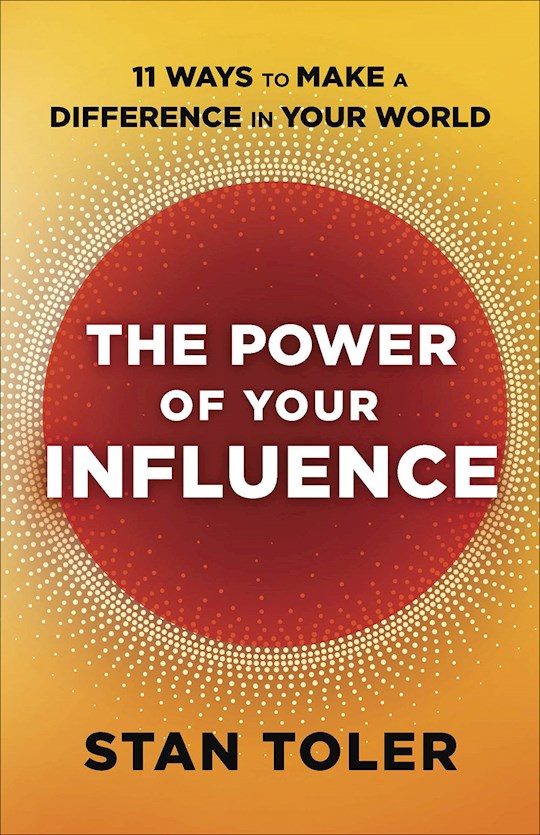 {=The Power Of Your Influence}